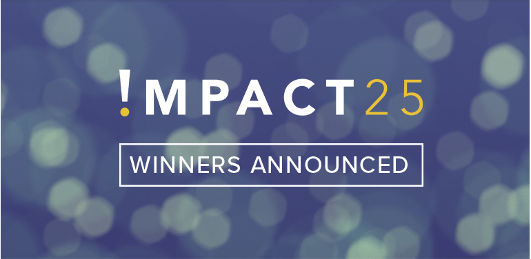 Impact 25 Winners Announced